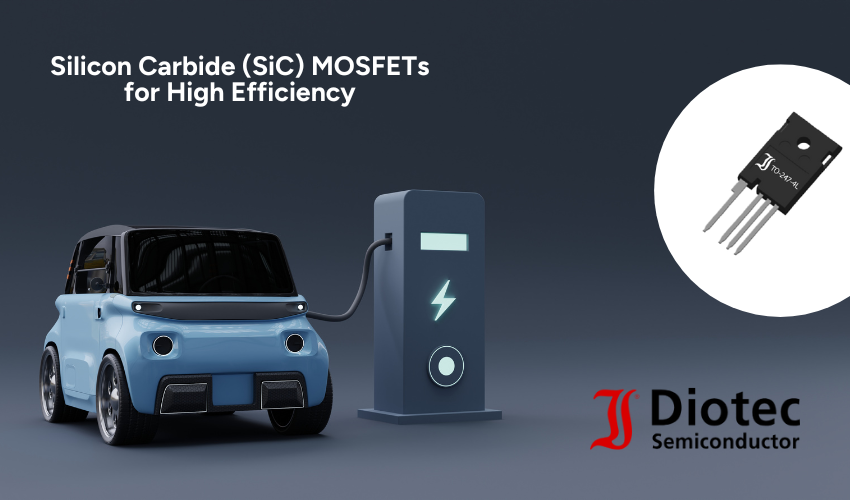 Diotec Offers SiC MOSFETs for High Performance and Efficiency