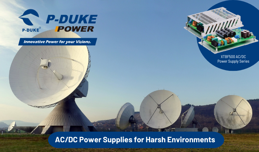 P-DUKE Unveils New XTBF500 AC/DC Power Supply Series for Harsh Environments